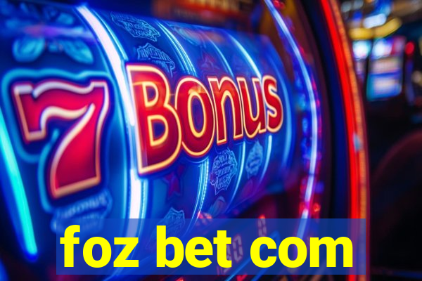 foz bet com